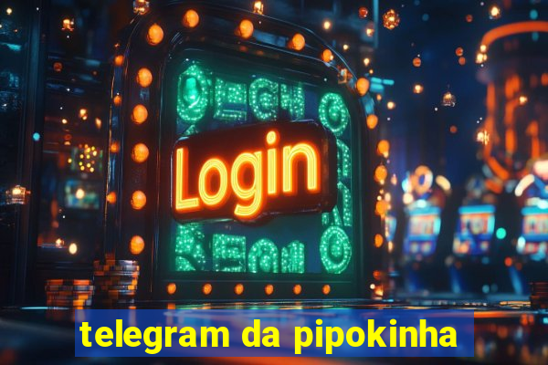 telegram da pipokinha